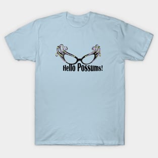 Hello Possums! T-Shirt